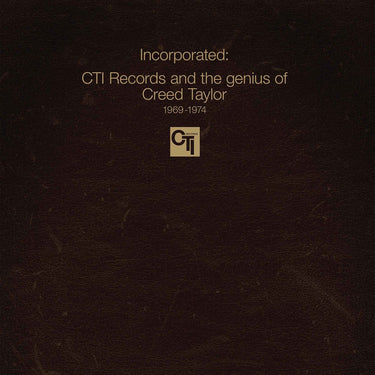 Various Artists - Incorporated! CTI Records And The Genius Of Creed Taylor