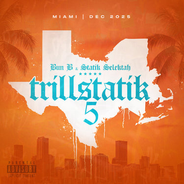 Bun B & Statik Selektah - Trillstatik 5