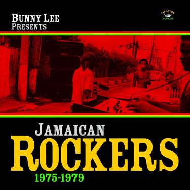 Bunny Lee Presents - Jamaican Rockers 1975-1979