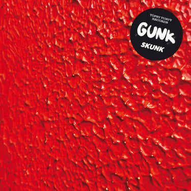 Gunk - Skunk