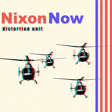 Nixon Now - Distortion Unit