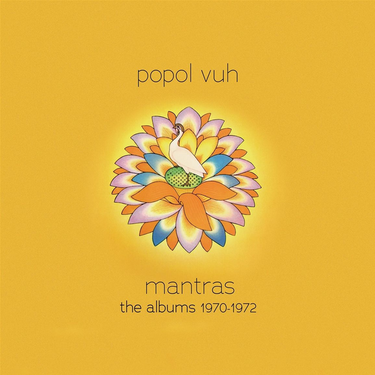 Popol Vuh - Mantras The Albums 1970-1972