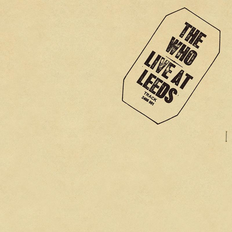 The Who - Live At Leeds (Analogue Productions Reissue) – Spindizzy