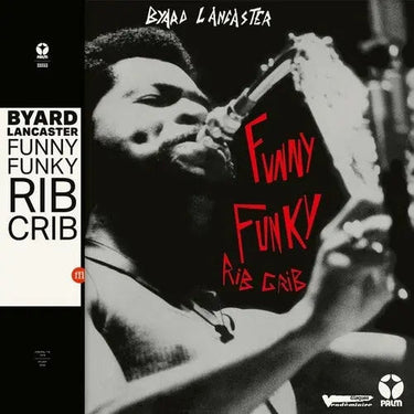 Byard Lancaster - Funky Funky Rib Crib