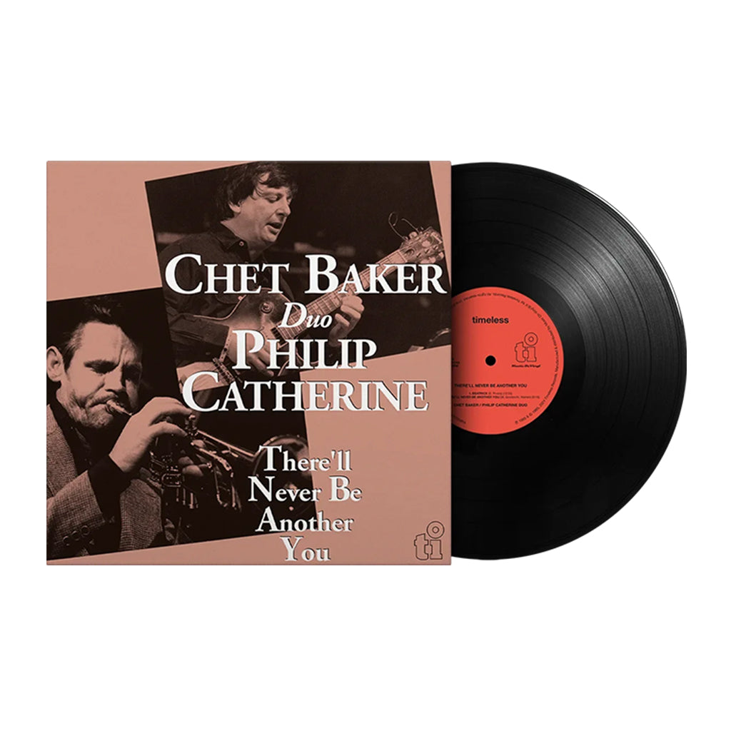 CHET BAKER & PHILIP CATHERINE - There'll Never Be Another You (Reissue) - LP - 180g Vinyl [JUN 28]
