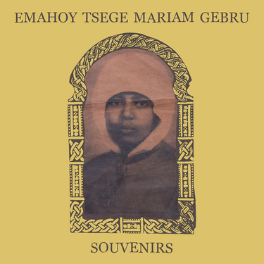 Emahoy Tsege Mariam Gebru - Souvenirs (Gold)