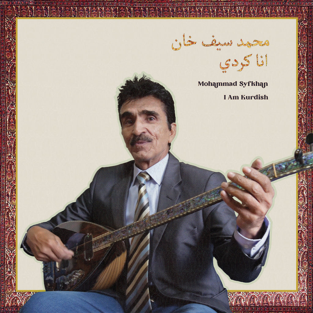 MOHAMMAD SYFKHAN - I Am Kurdish - LP - Vinyl [MAY 3]