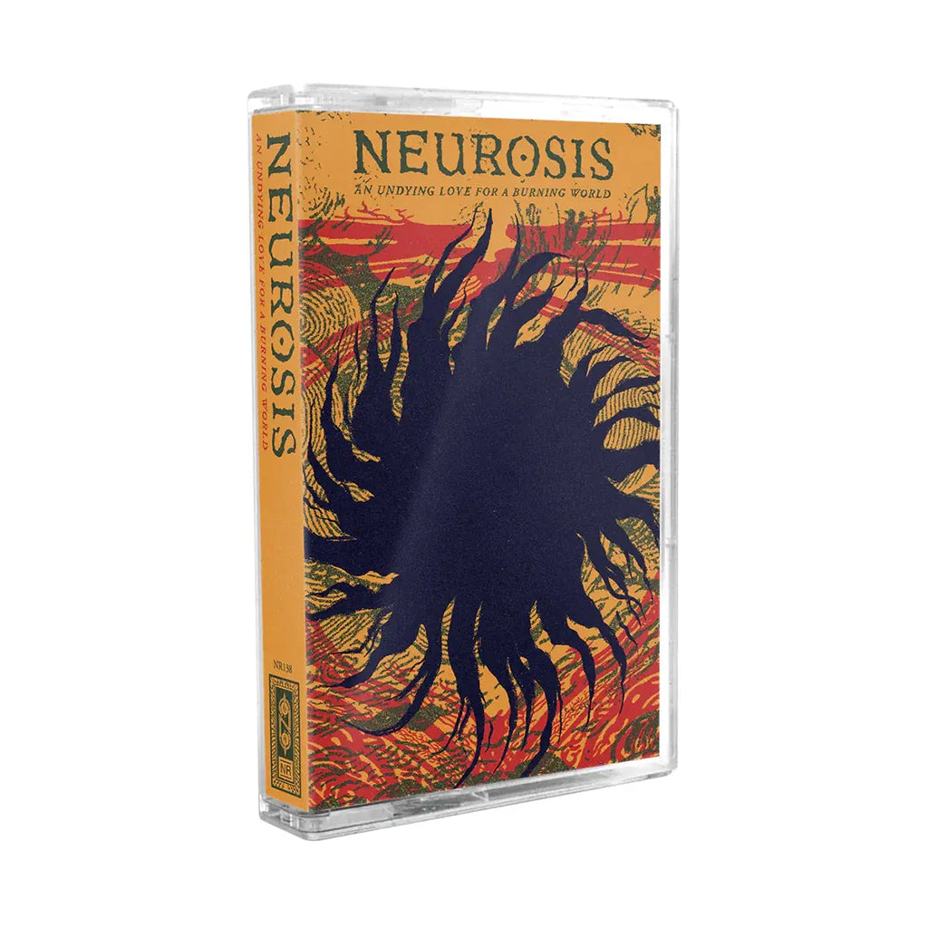 NEUROSIS - An Undying Love For A Burning World - MC - Cassette