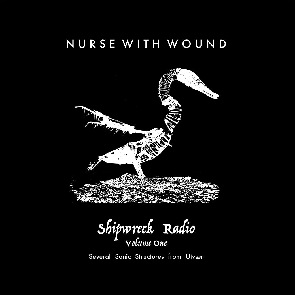 NURSE WITH WOUND - Shipwreck Radio Volume 1 (Seven Sonic