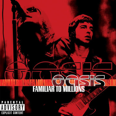 OASIS - Familiar To Millions (25th Anniversary)