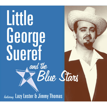 Little George Sueref and the Blue Stars - Little George Sueref and the Blue Stars