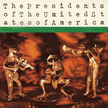 The Presidents of the United States of America - The Presidents of the United States of America (2026 Repress)