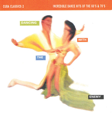 Various Artists - Cuba Classics 2: Dancing With The Enemy