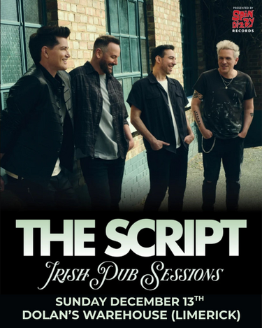 The Script - Outstore - Dolans Warehouse(Limerick) - December 13th (SHOW 2)