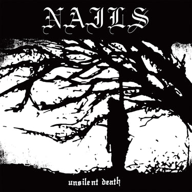 NAILS - Unsilent Death (2026 Repress)