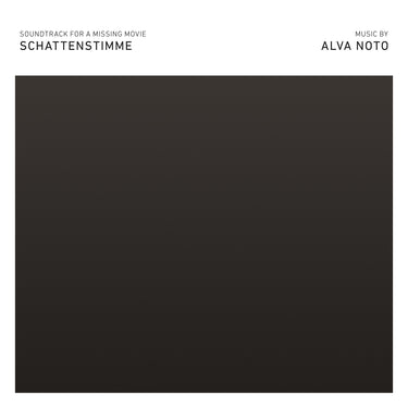 Alva Noto - SCHATTENSTIMME – Soundtrack For A Missing Movie