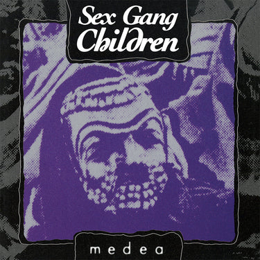 SEX GANG CHILDREN - Medea (Reissue)