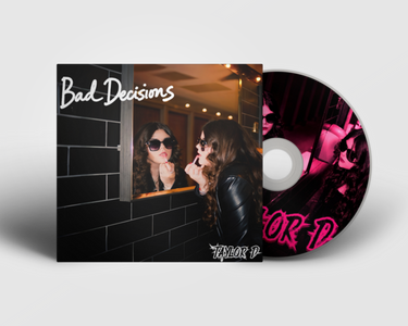 Taylor D - Bad Decisions EP