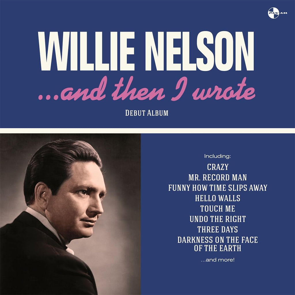 WILLIE NELSON And Then I Wrote (Pan Am Reissue w/ 6 Bonus Tracks)