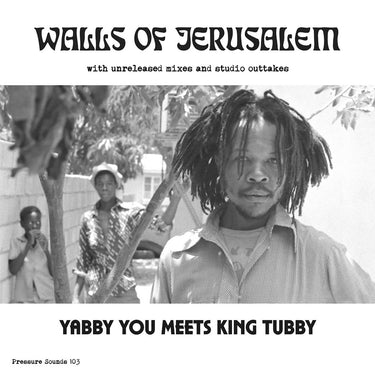 Yabby You Meets King Tubby - Walls Of Jerusalem