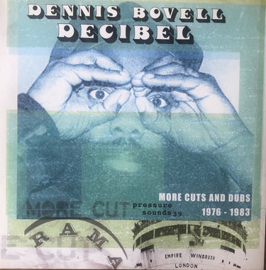 Dennis Bovell - Decibel: More Cuts And Dubs 1976-1983