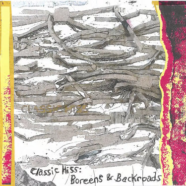 Various Artists - Classic Hiss: Boreens & Backroads