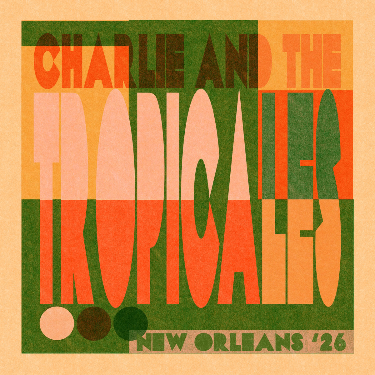 Charlie & the Tropicales - New Orleans '26 – Spindizzy Dublin