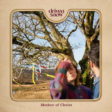 Driven Snow - Mother of Christ