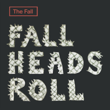 The Fall - Fall Heads Roll (2026 Reissue)