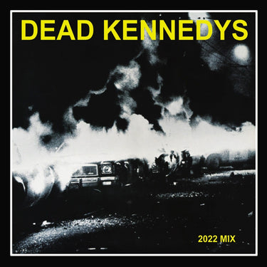 DEAD KENNEDYS - Fresh Fruit For Rotting Vegetables - The 2022 Mix