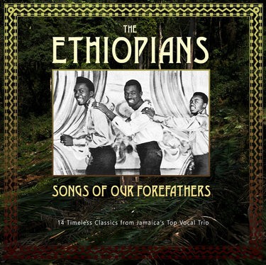 The Ethiopians - Songs Of Our Forefathers