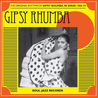 VA / SOUL JAZZ RECORDS PRESENTS - Gipsy Rhumba: The Original Rhythm Of Gipsy Rhumba In Spain 1965-74