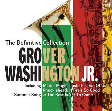 Grover Washington Jr. - The Definitive Collection