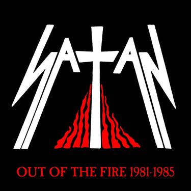 Satan - Out Of The Fire 1981-1985