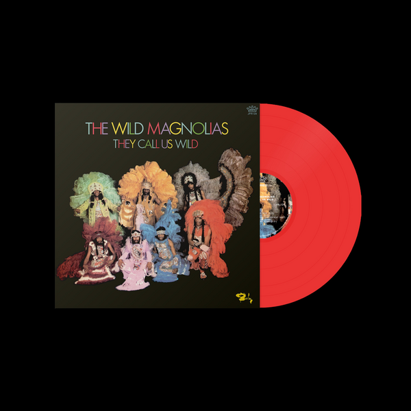 The Wild Magnolias - They Call Us Wild – Spindizzy Dublin
