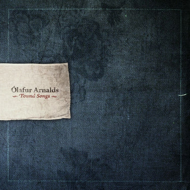 ÓLAFUR ARNALDS - Found Songs (2026 Repress)