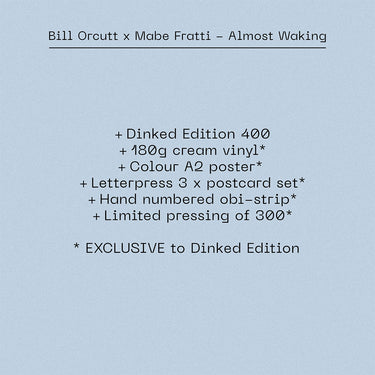BILL ORCUTT X MABE FRATTI - Almost Waking - LP - Vinyl - Dinked Edition #400