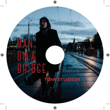 TONY ST LEDGER - Man On A Bridge
