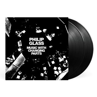 PHILIP GLASS - Music With Changing Parts (Reissue) - 2LP - Vinyl