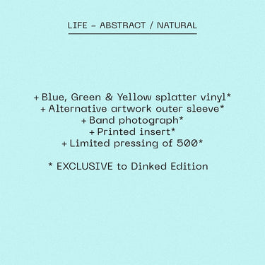 LIFE - ABSTRACT / NATURAL -LP - Vinyl - Dinked Edition #394