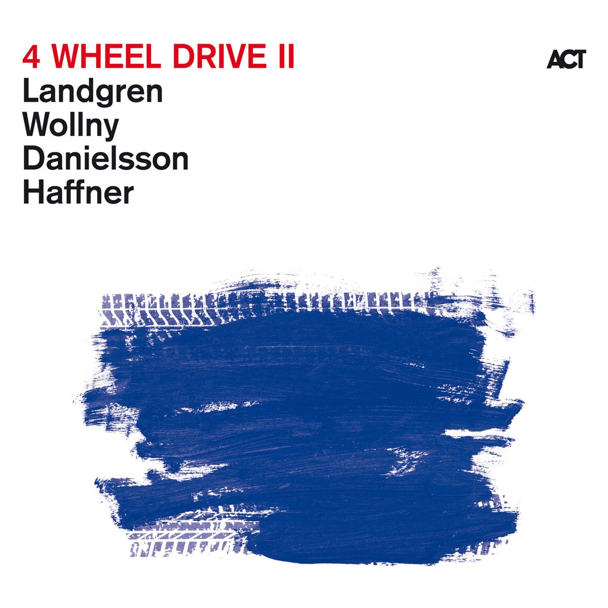 LANDGREN, WOLLNY, DANIELSSON, HAFFNER - 4 Wheel Drive II - LP - Black Vinyl [OCT 13]
