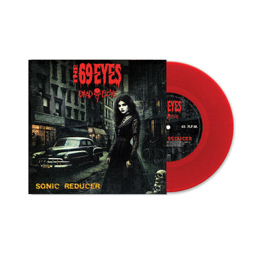 THE 69 EYES & DEAD BOYS - Sonic Reducer - 7'' - Red Vinyl [NOV 29]