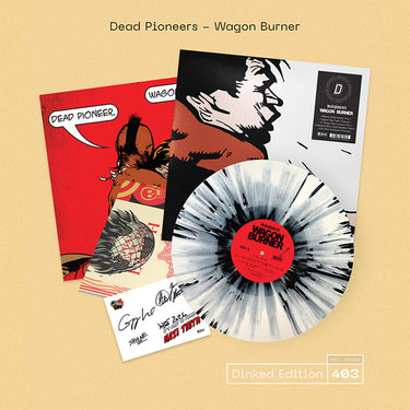 DEAD PIONEERS - Wagon Burner - LP - Vinyl - Dinked Edition #403