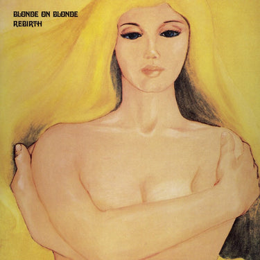 BLONDE ON BLONDE - Rebirth - 1LP - Crystal Clear Amber Vinyl  [Record Store Day 2026]