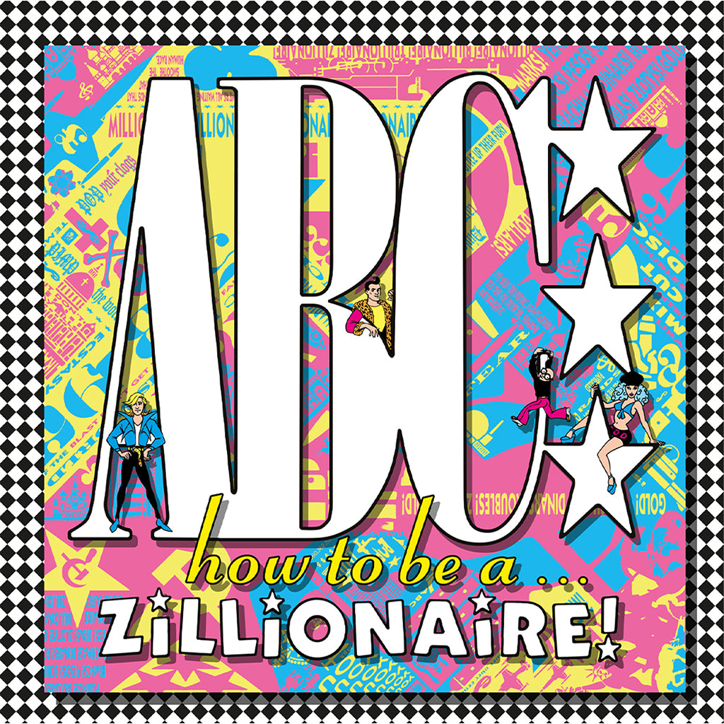 ABC - How To Be A... Zillionaire! (Reissue) - LP - 180g Vinyl [SEP 26]