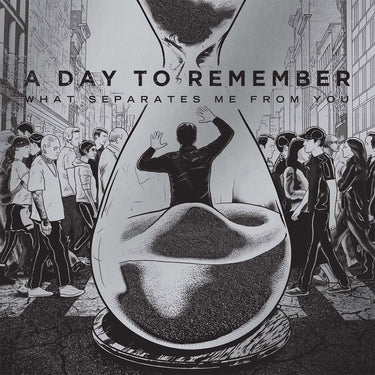 A DAY TO REMEMBER - What Separates Me From You (15th Anniversary Edition)