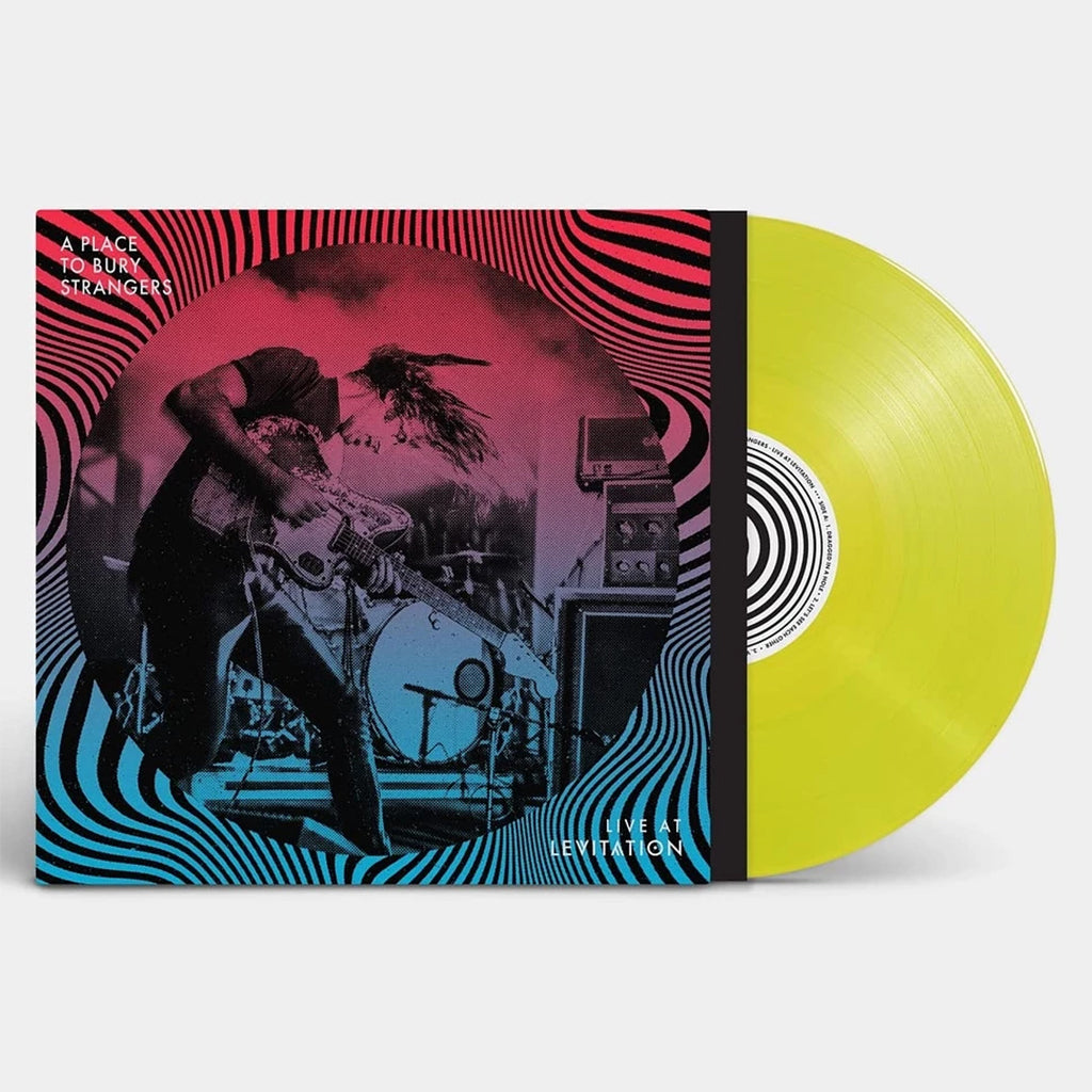 A PLACE TO BURY STRANGERS - Live At Levitation - LP - Highlighter Yellow Vinyl