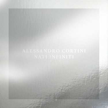 ALESSANDRO CORTINI - Nati Infiniti - CD [OCT 4]