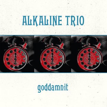 ALKALINE TRIO - Goddamnit (Reissue) - LP - Vinyl
