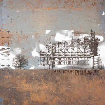 ALL STRUCTURES ALIGN - Cut The Engines (Repress) - LP - Black Vinyl